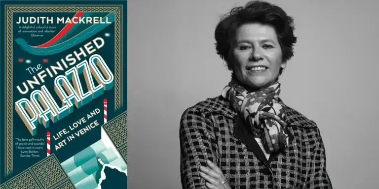 The Unfinished Palazzo: Life, Love and Art in Venice, Judith Mackrell