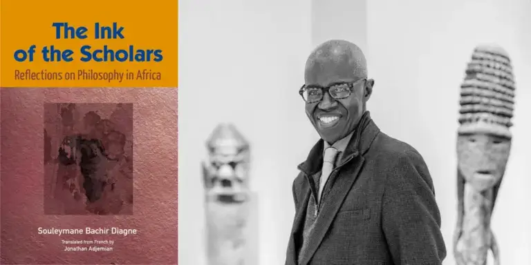 The Ink of the Scholars: Reflections on Philosophy in Africa — Souleymane Bachir Diagne